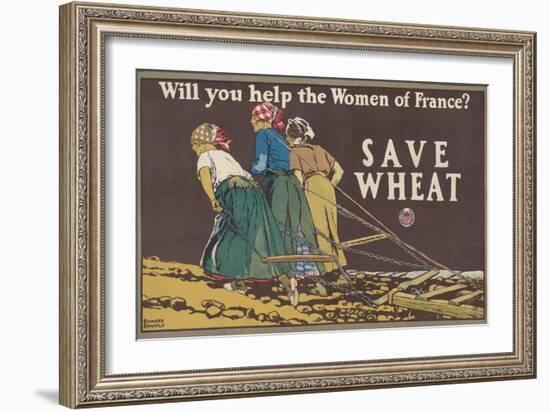 Will you help the women of France? Save wheat, 1918-Edward Penfield-Framed Giclee Print