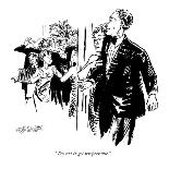 "Sure, they drank it?but did they get it?" - New Yorker Cartoon-William Hamilton-Premium Giclee Print