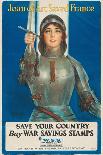 "Joan of Arc Saved France: Save Your Country, Buy War Savings Stamps", 1918-William Haskell Coffin-Giclee Print