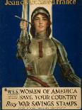 Joan of Arc Saved France, Women of America Save Your Country, WWI Poster-William Haskell Coffin-Giclee Print