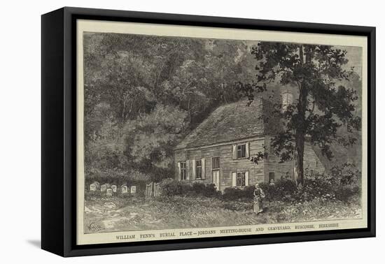 William Penn's Burial Place, Jordans Meeting-House and Graveyard, Ruscombe, Berkshire-William Henry James Boot-Framed Premier Image Canvas