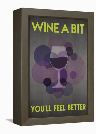 Wine a Bit, You'll Feel Better-Lantern Press-Framed Stretched Canvas