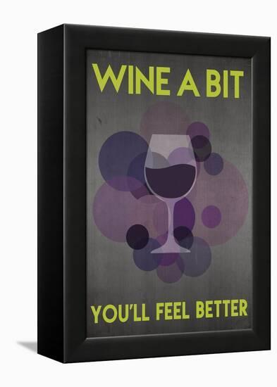 Wine a Bit, You'll Feel Better-Lantern Press-Framed Stretched Canvas