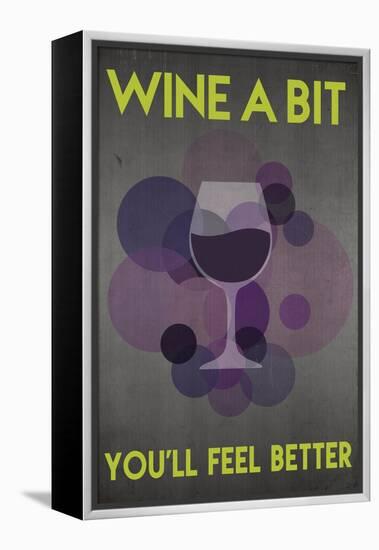 Wine a Bit, You'll Feel Better-Lantern Press-Framed Stretched Canvas