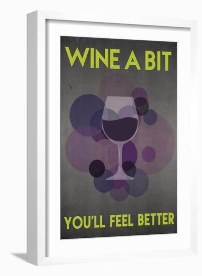 Wine a Bit, You'll Feel Better-Lantern Press-Framed Art Print