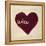 Wine in My Heart-Morgan Yamada-Framed Stretched Canvas