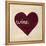 Wine in My Heart-Morgan Yamada-Framed Stretched Canvas