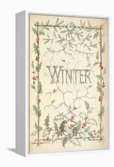 Winter - Title Page Illustrated With Holly, Icicles and Mistletoe-Thomas Miller-Framed Premier Image Canvas