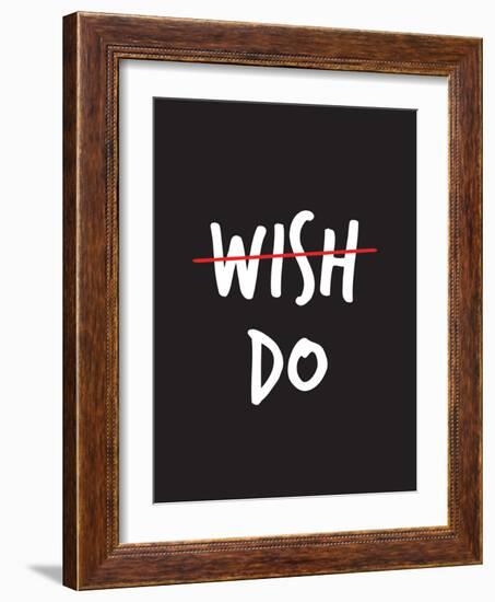 Wish. Do.-null-Framed Premium Giclee Print