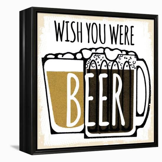 Wish You Were Beer-null-Framed Premier Image Canvas