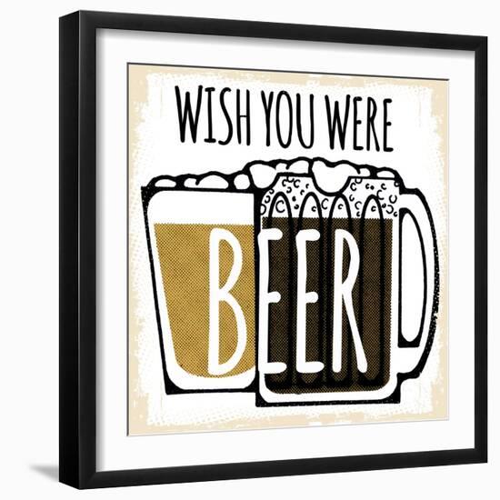 Wish You Were Beer-null-Framed Giclee Print