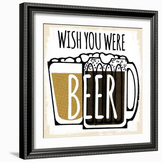 Wish You Were Beer-null-Framed Giclee Print