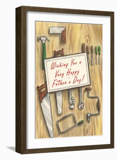 Wishing You a Happy Father's Day, Tools-null-Framed Art Print