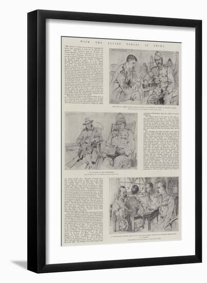 With the Allied Forces in China-Johann Nepomuk Schonberg-Framed Giclee Print