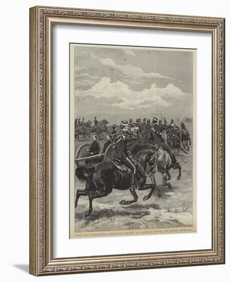 With the Honourable Artillery Company at Chatham During the Easter Manoevres-null-Framed Giclee Print