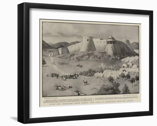 With the Mohmand Field Force, the Fort of Shabkadr from the South-null-Framed Giclee Print