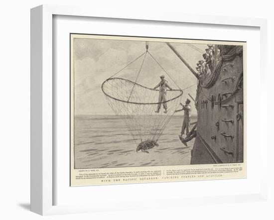 With the Pacific Squadron, Catching Turtles Off Acapulco-Joseph Nash-Framed Giclee Print