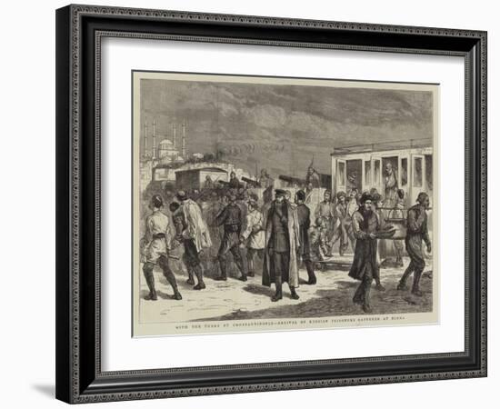 With the Turks at Constantinople, Arrival of Russian Prisoners Captured at Elena-Harry Hamilton Johnston-Framed Giclee Print