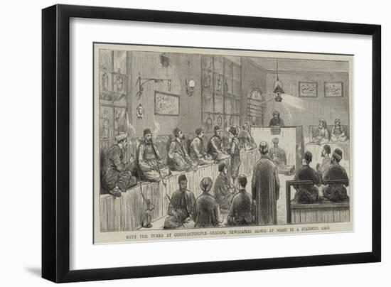 With the Turks at Constantinople, Reading Newspapers Aloud at Night in a Stamoul Cafe-null-Framed Giclee Print