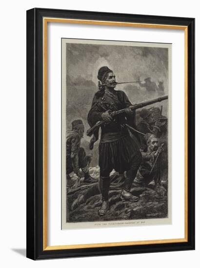 With the Turks, Bashi-Bazouks at Bay-John Dawson Watson-Framed Giclee Print