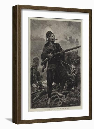 With the Turks, Bashi-Bazouks at Bay-John Dawson Watson-Framed Giclee Print