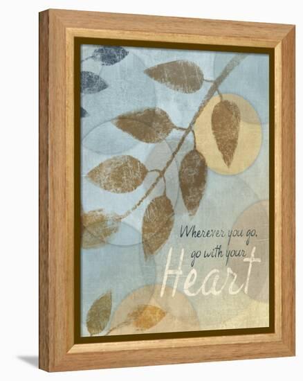 With Your Heart-Piper Ballantyne-Framed Stretched Canvas