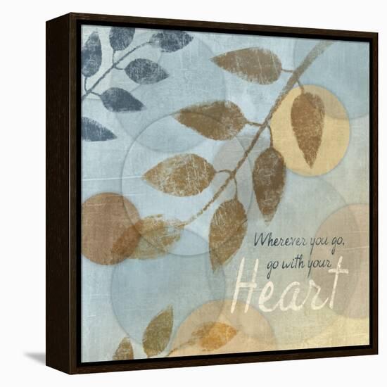 With Your Heart-Piper Ballantyne-Framed Stretched Canvas