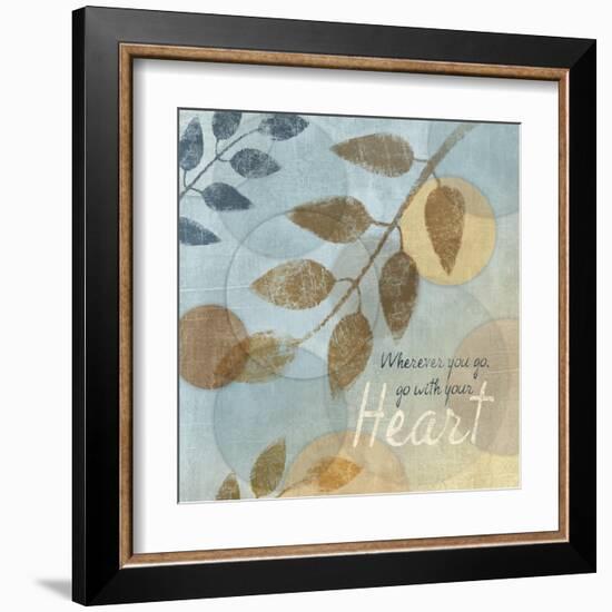 With Your Heart-Piper Ballantyne-Framed Art Print