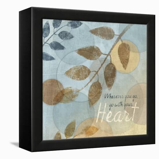 With Your Heart-Piper Ballantyne-Framed Stretched Canvas