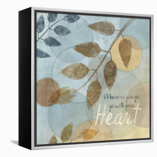 With Your Heart-Piper Ballantyne-Framed Stretched Canvas