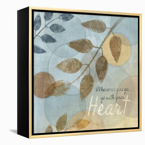 With Your Heart-Piper Ballantyne-Framed Stretched Canvas