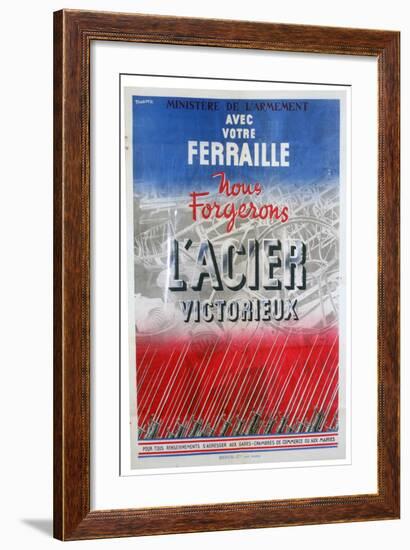 With Your Scrap We Will Forge the Steel of Victory, 1939-Bedos-Framed Giclee Print