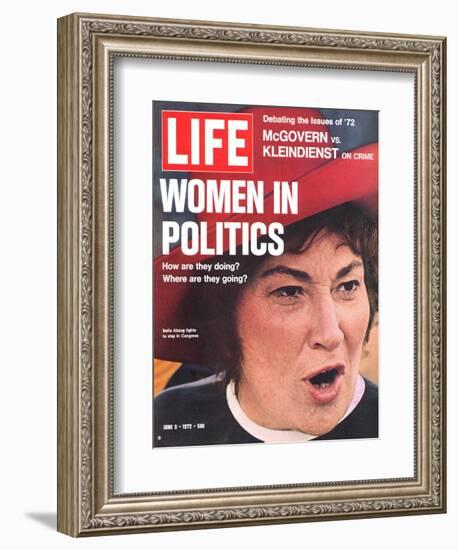 Women in Politics, Feminist Congresswoman Bella Abzug, June 9, 1972-Leonard Mccombe-Framed Photographic Print