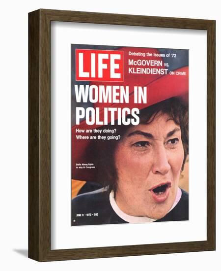 Women in Politics, Feminist Congresswoman Bella Abzug, June 9, 1972-Leonard Mccombe-Framed Photographic Print