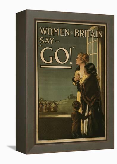 Women of Britain say - "Go!", 1915-English School-Framed Premier Image Canvas