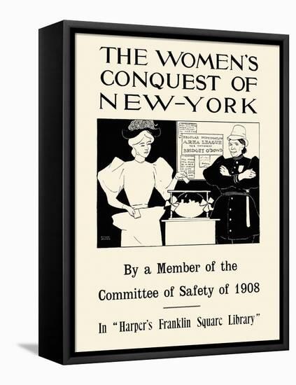 Women's Conquest Of NY By Member Of Committee Of Safety Of 1908 In Harper's Franklin Square Library-Edward Penfield-Framed Stretched Canvas