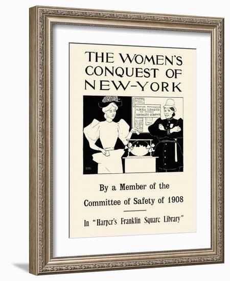 Women's Conquest Of NY By Member Of Committee Of Safety Of 1908 In Harper's Franklin Square Library-Edward Penfield-Framed Art Print