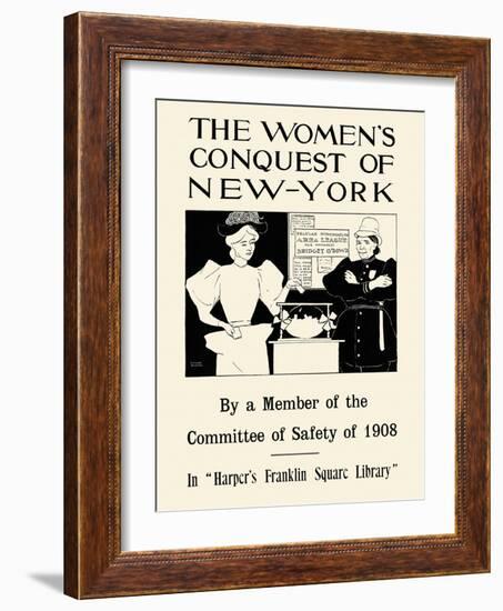 Women's Conquest Of NY By Member Of Committee Of Safety Of 1908 In Harper's Franklin Square Library-Edward Penfield-Framed Art Print