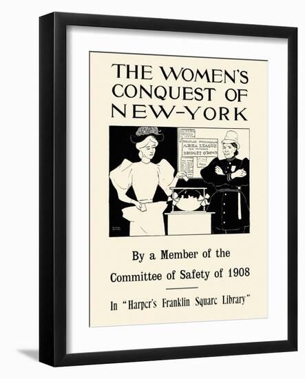 Women's Conquest Of NY By Member Of Committee Of Safety Of 1908 In Harper's Franklin Square Library-Edward Penfield-Framed Art Print