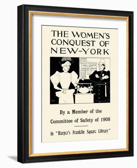 Women's Conquest Of NY By Member Of Committee Of Safety Of 1908 In Harper's Franklin Square Library-Edward Penfield-Framed Art Print