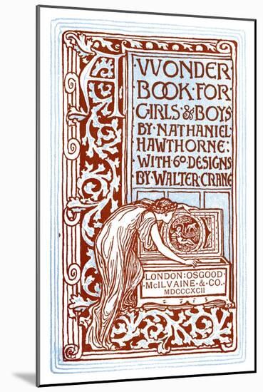 Wonder Book for Girls and Boys-Walter Crane-Mounted Giclee Print