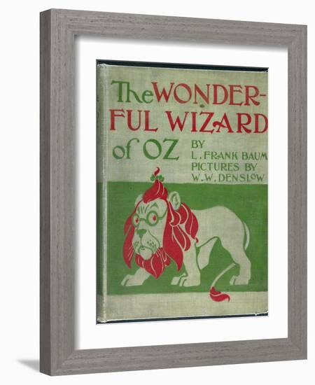 "Wonderful Wizard of Oz," First Edition Book Cover, Written by Frank Lyman Baum in 1900-null-Framed Art Print