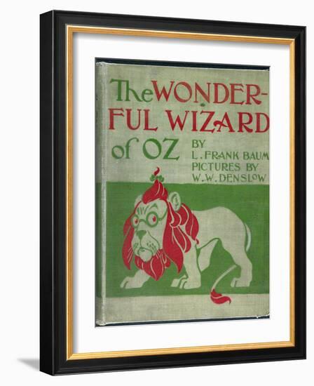 "Wonderful Wizard of Oz," First Edition Book Cover, Written by Frank Lyman Baum in 1900-null-Framed Art Print