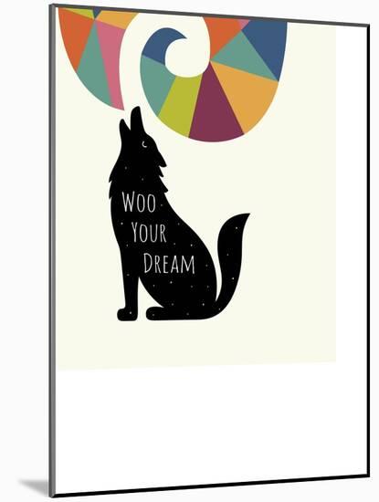 Woo Your Dream-Andy Westface-Mounted Giclee Print