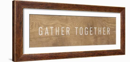 Wooden Message - Gather-Rufus Coltrane-Framed Giclee Print