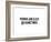 Words Are Easy-SM Design-Framed Art Print