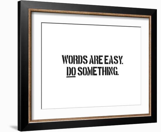 Words Are Easy-SM Design-Framed Art Print