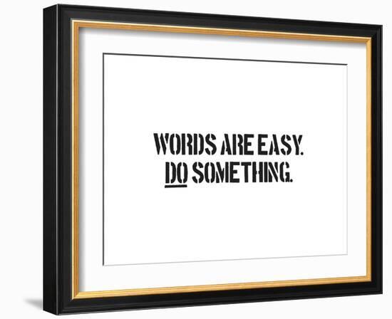 Words Are Easy-SM Design-Framed Art Print