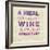 Words of Wine 10-Lola Bryant-Framed Art Print