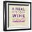 Words of Wine 10-Lola Bryant-Framed Art Print